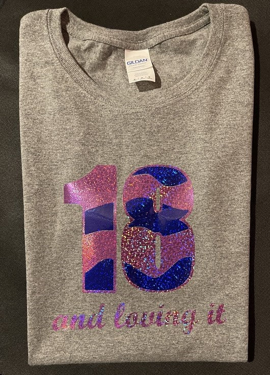 18 AND LOVING IT T-Shirt with Pink and Purple Vinyl Logo - Women